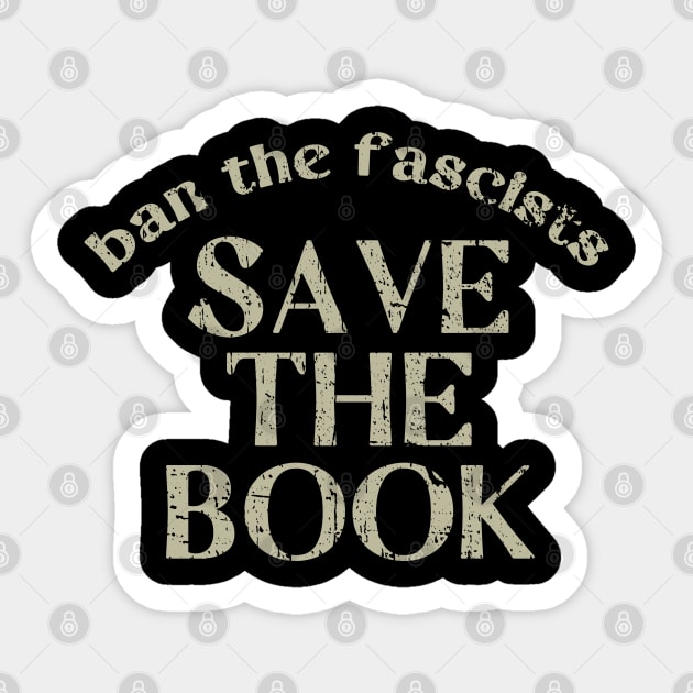 Ban The Fascist Save The Book Bookworms Gift Sticker by FFAFFF